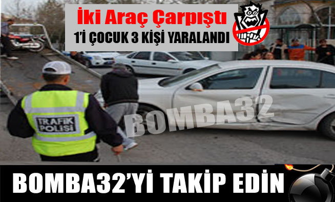 İki Araç Çarpıştı 3 Kişi Yaralandı